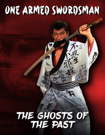 One Armed Swordsman: The Ghosts of the Past