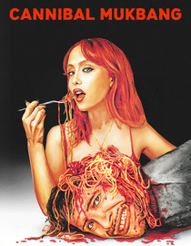 Cannibal Mukbang