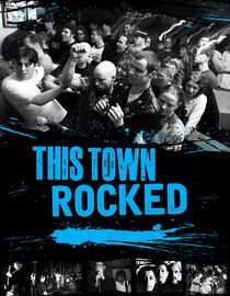 This Town Rocked