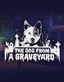 The Dog From A Graveyard