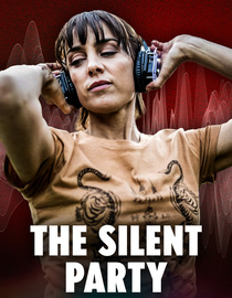 The Silent Party (La Fiesta Silenciosa)
