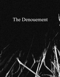 The Denouement