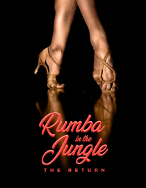 Rumba in the Jungle: The Return