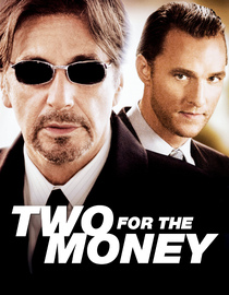 Two For The Money