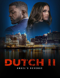 Dutch II: Angel's Revenge
