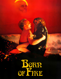 Born Of Fire