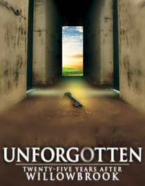 Unforgotten: Twenty-Five Years After Willowbrook
