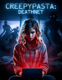 Creepypasta: Deathnet