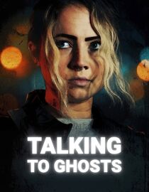 Talking to Ghosts