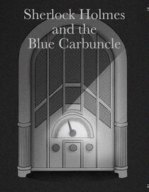 Sherlock Holmes and the Blue Carbuncle