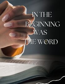 In the Beginning Was the Word