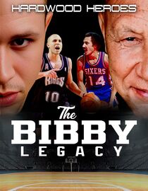 Hardwood Heroes: The Bibby Legacy
