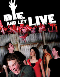 Die and Let Live
