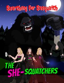 Searching for Sasquatch: The She-Squatchers