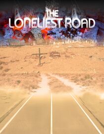 The Loneliest Road