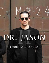 Dr. Jason II: Lights & Shadows