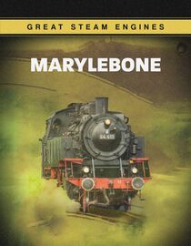 Great Steam Engines: Marylebone