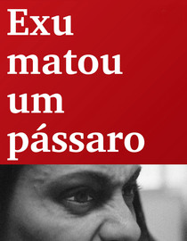 Exu Matou um Passaro (Meeting The Orish)
