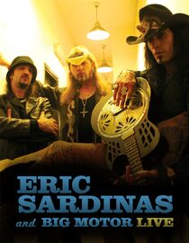 Eric Sardinas and Big Motor Live