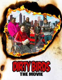 Dirty Birds The Movie