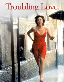 Troubling Love