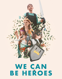 We Can Be Heroes