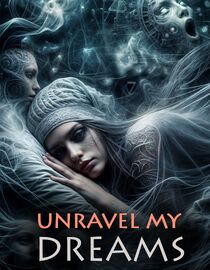 Unravel My Dreams