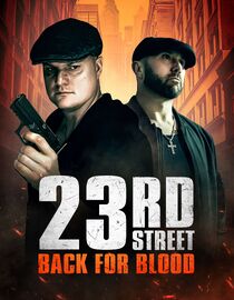 23rd Street: Back for Blood