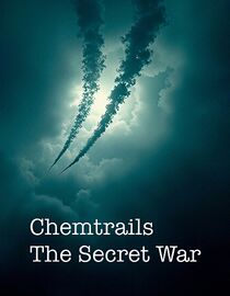 Chemtrails: The Secret War