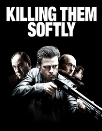 Killing Them Softly