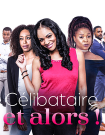 Célibataire et alors!