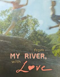 From My River, with Love