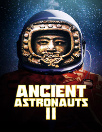 Ancient Astronauts II