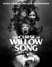 The Curse of Willow Song