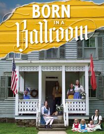 Born in a Ballroom