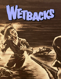 Wetbacks