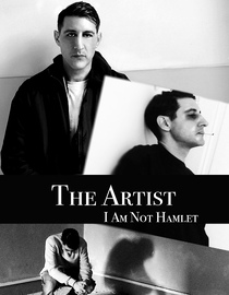 Artist - I Am Not Hamlet