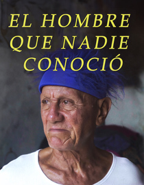 El hombre que nadie conoció (The Man No One Knew)