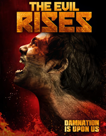 The Evil Rises