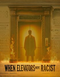 When Elevators Were Racist