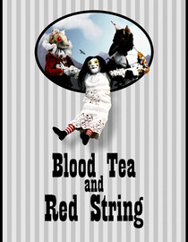 Blood Tea and Red String