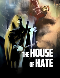The House of Hate