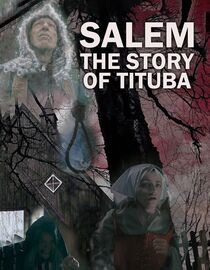 Salem - The Story of Tituba