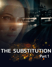 Watch The Substitution - Part 1 Full Movie Free Online - Fawesome TV