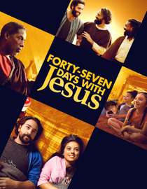 Forty-Seven Days with Jesus