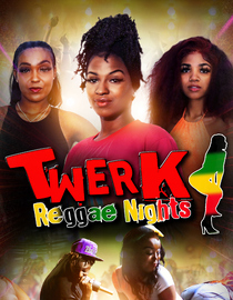 Twerk: Reggae Nights