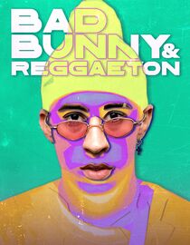 Bad Bunny & Reggaeton