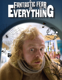 A Fantastic Fear Of Everything
