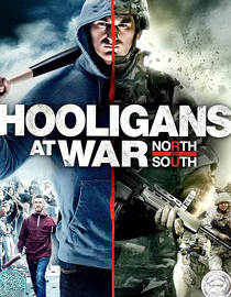 Hooligans at War: North vs. South