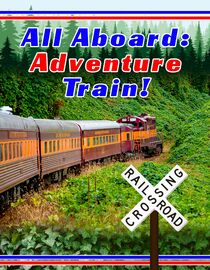 All Aboard Adventure Train
